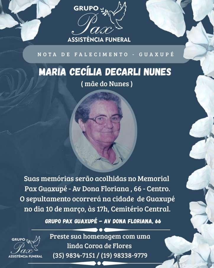 Funer�ria PAX Guaxup� informa o falecimento da guaxupeana Maria Cec�lia Decarli Nunes 
