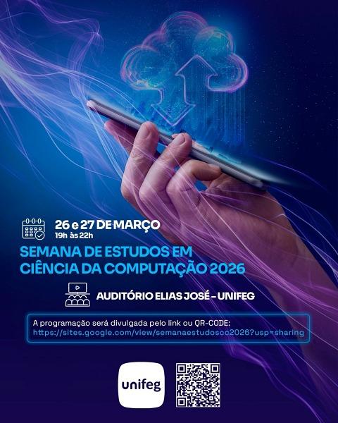 Unifeg promove Semana de Estudos em Ci�ncia da Computa��o 2026 em Guaxup�