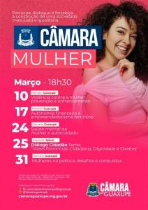 C�mara Mulher promove m�s especial de debates e fortalecimento feminino em Guaxup�