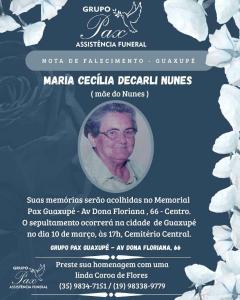 Funer�ria PAX Guaxup� informa o falecimento da guaxupeana Maria Cec�lia Decarli Nunes 
