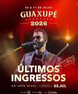 �ltimos ingressos do lote atual para o show de 3 de julho na Expoagro Guaxup� 2026
