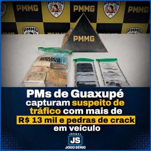 PMs de Guaxup� capturam autor de tr�fico de crack com mais de R$ 13 mil em ve�culo 